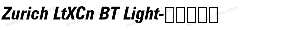 Zurich LtXCn BT Light字体转换